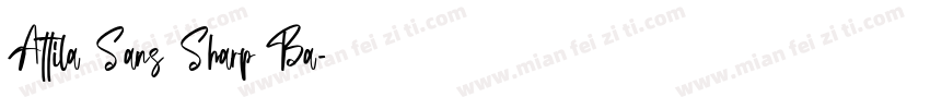 Attila Sans Sharp Ba字体转换